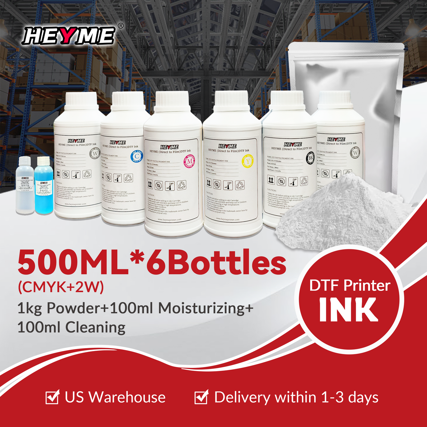 HEYME DTF Complete Set | 6 Bottles 500ml CMYK+2W + 100ml Moisturizing + 100ml Cleaning + 1kg Powder | US Stock
